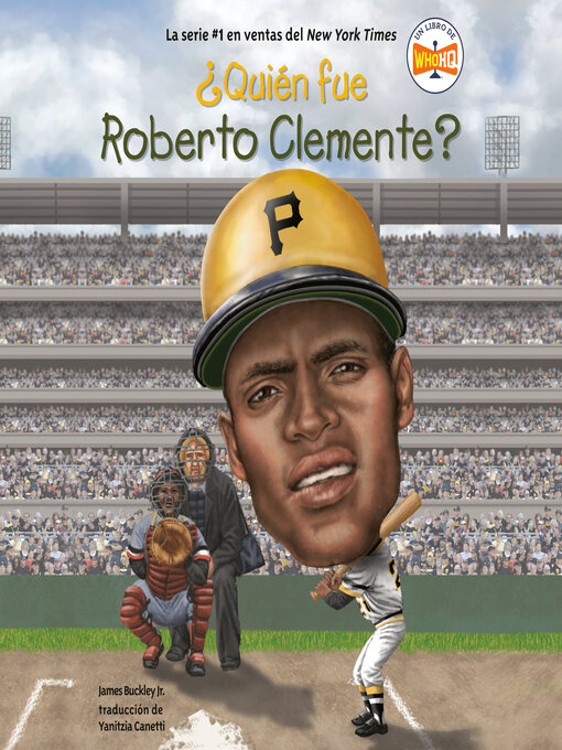 Title details for ¿Quién fue Roberto Clemente? by James Buckley, Jr. - Available